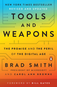  - Tools and Weapons: The Promise and the Peril of the Digital Age