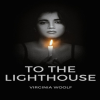 Вирджиния Вулф - To The Lighthouse