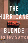 Хэлли Саттон - The Hurricane Blonde (Unabridged)