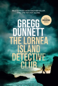 Грегг Даннетт - The Lornea Island Detective Club