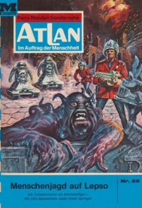 Дирк Гесс - Atlan 25: Menschenjagd auf Lepso