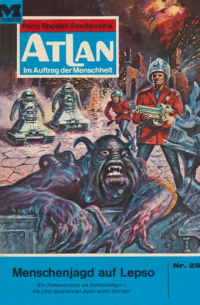 Atlan 25: Menschenjagd auf Lepso