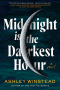 Эшли Уинстед - Midnight Is the Darkest Hour