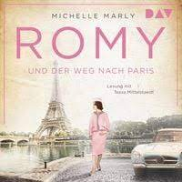 Мишель Марли - Romy und der Weg nach Paris