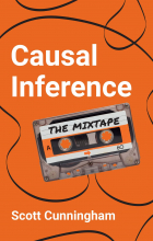 Скотт Каннингем - Causal Inference: The Mixtape