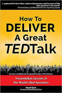 Акаш Кариа - How to Deliver a Great TED Talk: Presentation Secrets of the World's Best Speakers