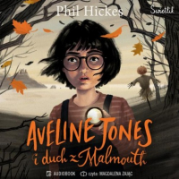 Фил Хикс - Aveline Jones i duch z Malmouth. Tom 1