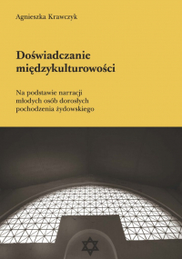 Agnieszka Krawczyk - Doświadczanie międzykulturowości