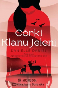 Danielle Daniel - C?rki Klanu Jeleni