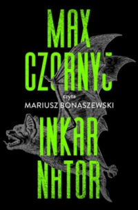 Max Czornyj - Inkarnator