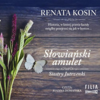 Renata Kosin - Siostry Jutrzenki. Tom 2. Słowiański amulet