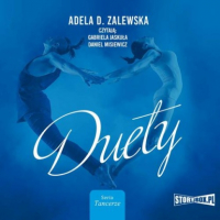 Adela D. Zalewska - Tancerze. Tom 2. Duety