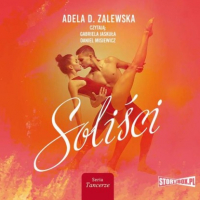 Adela D. Zalewska - Tancerze. Tom 1. Soliści