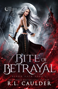 R.L. Caulder - Bite of Betrayal