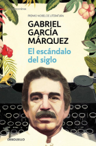 Габриэль Гарсиа Маркес - El escándalo del siglo
