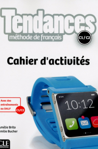 Tendances. Niveaux C1/C2. Cahier d'activités