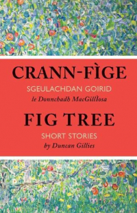  - Crann-Fìge = Fig Tree: Short Stories