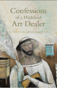 Тони Дэвидсон - Confessions of a Highland Art Dealer