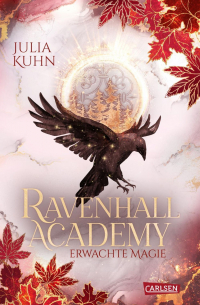 Джулия Кун - Ravenhall Academy: Erwachte Magie