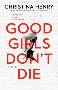 Кристина Генри - Good Girls Don't Die