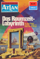Ганс Кнайфель - Atlan 97: Das Raumzeit-Labyrinth