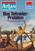 Кларк Дарлтон - Atlan 98: Das Tefroder-Problem