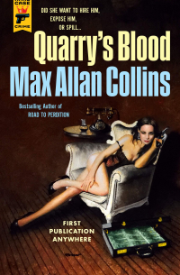 Макс Аллан Коллинз - Quarry's Blood