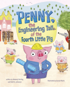  - Penny, the Engineering Tail of the Fourth Little Pig