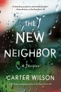 Картер Уилсон - The New Neighbor