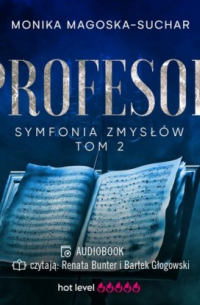 Profesor. Symfonia zmysł?w. Tom 2