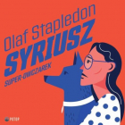 Олаф Стэплдон - Syriusz. Super-owczarek
