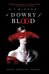 С. Т. Гибсон - A dowry of blood