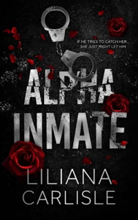 Лилиана Карлайл - Alpha Inmate