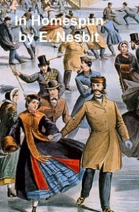 Edith Nesbit - In Homespun