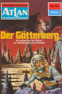 Х. Г. Эверс - Atlan 133: Der Götterberg