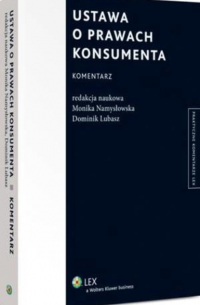 Dominik Lubasz - Ustawa o prawach konsumenta. Komentarz