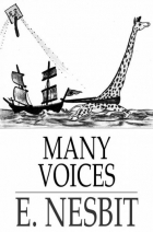 Edith Nesbit - Many Voices