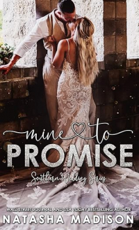 Наташа Мэдисон - Mine to Promise