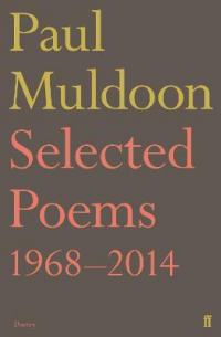 Пол Малдун - Selected poems 1968-2014