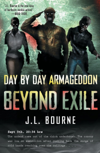 Дж. Л. Борн - Day by Day Armageddon: Beyond Exile