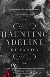 Х. Д. Карлтон - Hauting Adeline