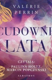 Валери Перрен - Cudowne Lata