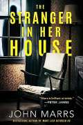 John Marrs - The Stranger in Her House