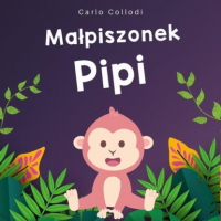 Карло Коллоди - Małpiszonek Pipi