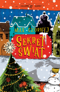 Max Czornyj - Sekret świąt
