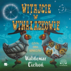 Waldemar Cichoń - Witajcie w Wynalazkowie