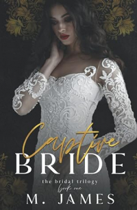 М. Джеймс  - Captive Bride