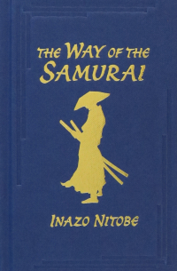 Инадзо Нитобэ - The Way of the Samurai