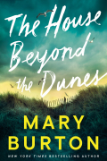 Мэри Бёртон - The House Beyond the Dunes