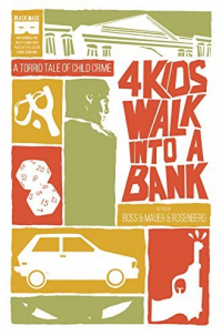  - 4 Kids Walk Into a Bank